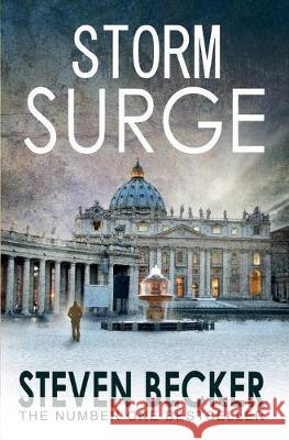 Storm Surge: A Fast Paced International Adventure Thriller Steven Becker 9781701650435 Independently Published - książka