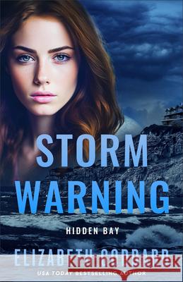 Storm Warning Elizabeth Goddard 9780800746735 Baker Publishing Group - książka