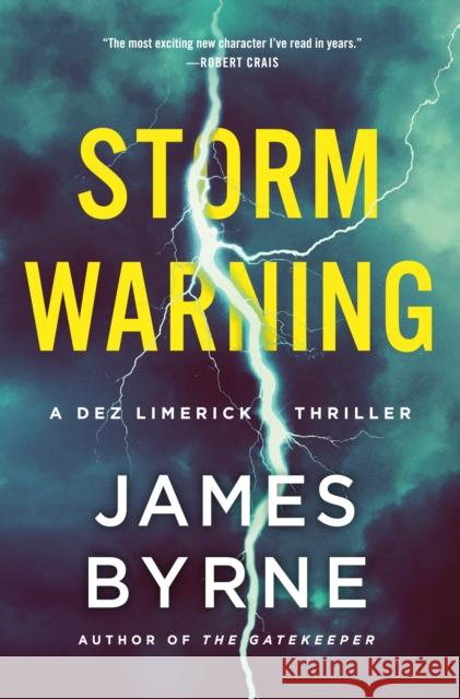 Storm Warning: A Dez Limerick Thriller James Byrne 9781250319814 Minotaur Books - książka