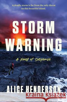 Storm Warning: A Novel of Suspense Henderson, Alice 9780063371859 William Morrow & Company - książka