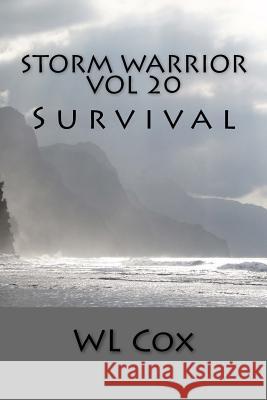 Storm Warrior Vol 20: Survival Wl Cox 9781515254089 Createspace - książka