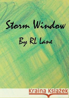 Storm Window Rl Lane Rl Lane 9781514817049 Createspace - książka