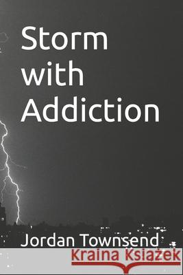 Storm with Addiction Ziggy Storm, Jordan Townsend 9798498544953 Independently Published - książka