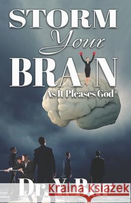 Storm Your Brain Y. Bur 9781948936774 R.O.A.R. Publishing Group - książka