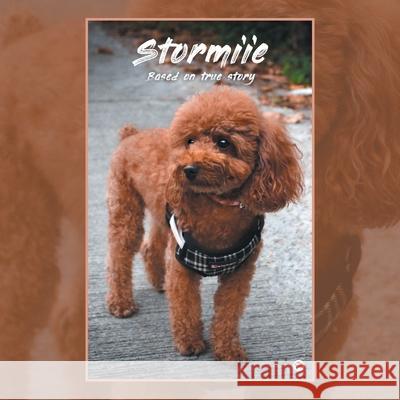 Stormiie: Based on a True Story Sudesh Gurung 9781543769012 Partridge Publishing Singapore - książka