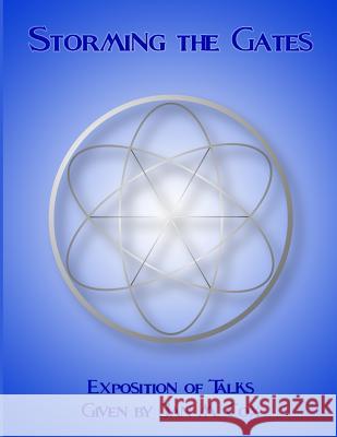Storming the Gates: Exposition of Talks Given by Jan M. Cox Jan M. Cox Worth Baldwin Wanda Cooley 9781516932658 Createspace - książka