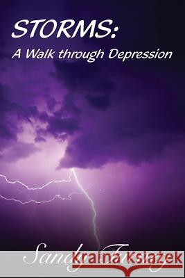 Storms: A Walk through Depression Turney, Sandy 9781546731238 Createspace Independent Publishing Platform - książka