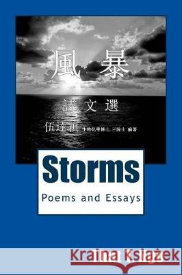 Storms: Chinese Poems and Essays Dr That Tjien Ngo 9781542487313 Createspace Independent Publishing Platform - książka