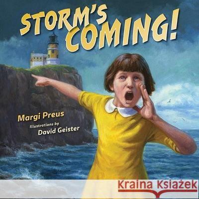 Storm's Coming! Margi Preus David Geister 9781681340180 Minnesota Historical Society Press - książka