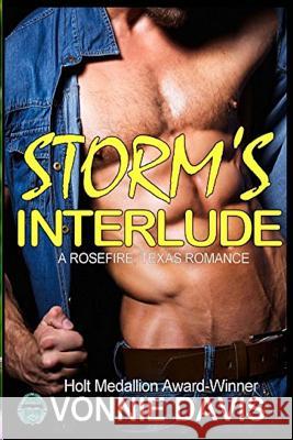 Storm's Interlude: A Rosefire, Texas Romance Vonnie Davis 9781544621906 Createspace Independent Publishing Platform - książka