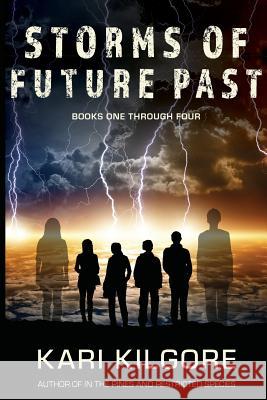 Storms of Future Past Books One through Four Kari Kilgore 9781948890151 Spiral Publishing, Ltd. - książka