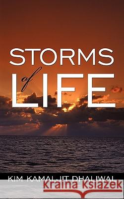 Storms of Life Kim Kamaljit Dhaliwal 9781452043289 Authorhouse - książka