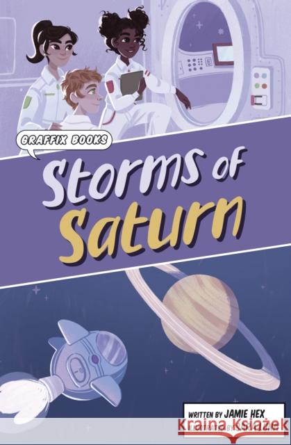 Storms of Saturn: (Graphic Reluctant Reader) Jamie Hex 9781848868892 Maverick Arts Publishing - książka