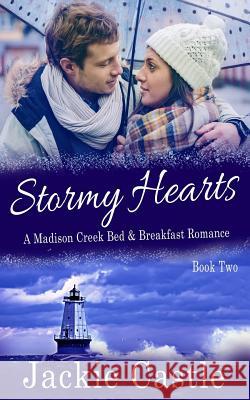 Stormy Hearts Jackie Castle 9781718876118 Createspace Independent Publishing Platform - książka