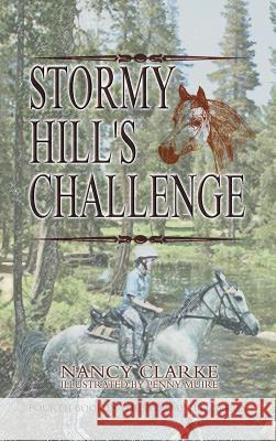 Stormy Hill's Challenge Nancy Clarke Penny Muire 9781622128037 Strategic Book Publishing - książka