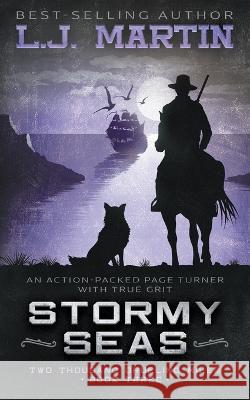 Stormy Seas L. J. Martin 9781957548111 Wise Wolf Books - książka