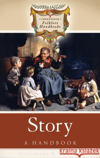 Story: A Handbook Thursby, Jacqueline S. 9780313334306 Greenwood Press - książka