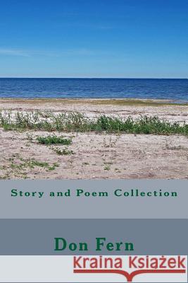 Story and Poem Collection Don Fern 9781544037196 Createspace Independent Publishing Platform - książka