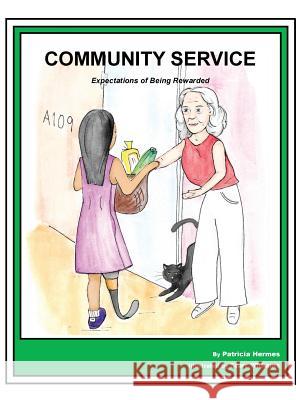 Story Book 13 Community Service: Expectations of Being Rewarded Patricia Hermes Starr Williams 9781642041033 Farabee Publishing - książka