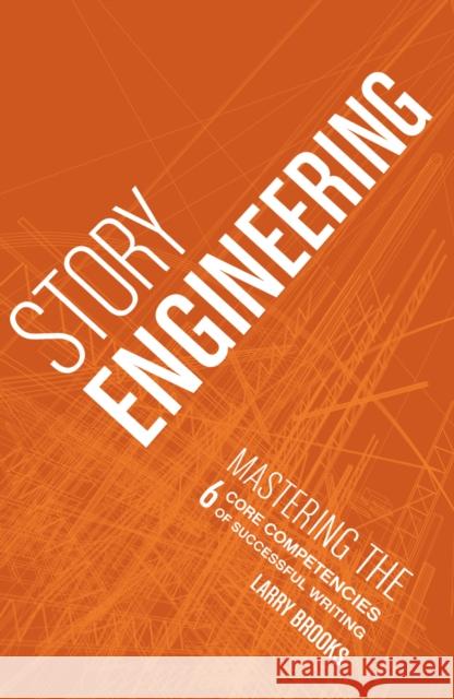 Story Engineering Larry Brooks 9781582979984 F&W Publications Inc - książka