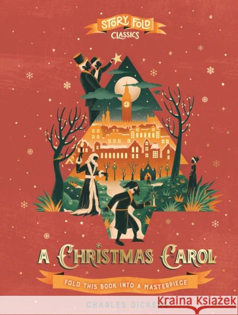 Story Fold Classics: A Christmas Carol: Fold this Book into a Masterpiece Charles Dickens 9781836001416 Quarto Publishing PLC - książka