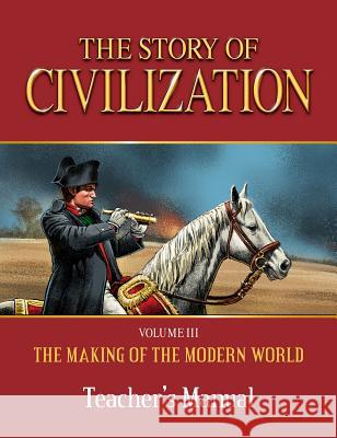 Story of Civilization: Making of the Modern World Teachers Manual Phillip Campbell 9781505109863 Tan Books - książka