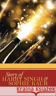 Story of Harry Singh & Sophie Kaur Madan Das   9781482821369 Partridge Publishing (Authorsolutions) - książka