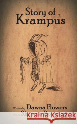 Story of Krampus: A Short Horror Story for Children Dawna Flowers Shawna Bowman 9781717385468 Createspace Independent Publishing Platform - książka