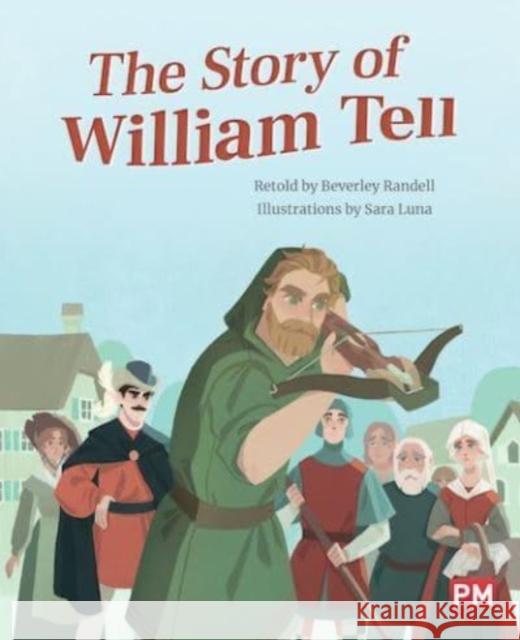 STORY OF WILLIAM TELL BEVERLEY RANDELL 9780170329347 SCHOLASTIC LTD - książka