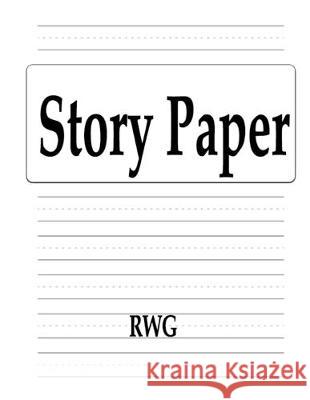 Story Paper: 50 Pages 8.5 X 11 Rwg 9781087815190 Rwg Publishing - książka