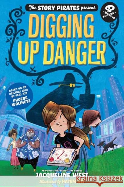 Story Pirates Present: Digging Up Danger. The Story Pirates 9780593123799 Yearling Books - książka