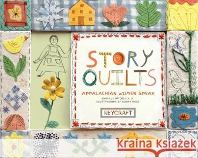 Story Quilts: Appalachian Women Speak Shannon Hitchcock 9781478875376 Reycraft Books - książka