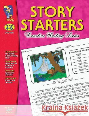 Story Starters: Grades 4-6 Veneda Murtha 9781550357790 On the Mark Press - książka
