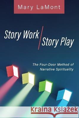 Story Work/Story Play Mary Lamont 9781666743906 Cascade Books - książka