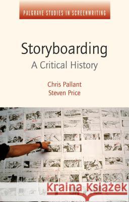 Storyboarding: A Critical History Price, Steven 9781137027597 Palgrave MacMillan - książka