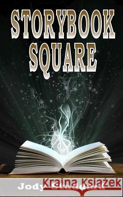 Storybook Square Jody Studdard 9781489515933 Createspace - książka
