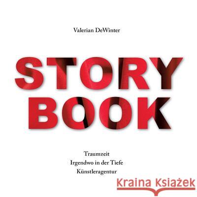 Storybook: Traumzeit - Irgendwo in der Tiefe - Künstleragentur Dewinter, Valerian 9783734769405 Books on Demand - książka