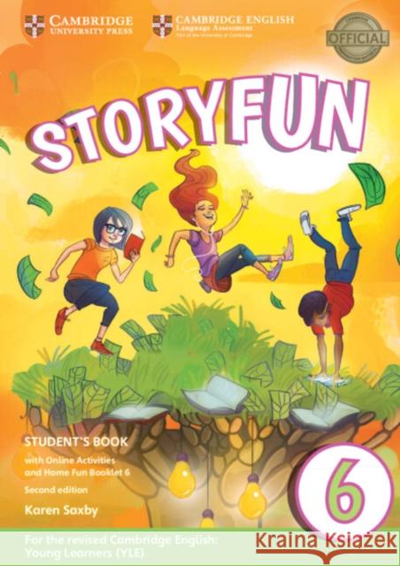 Storyfun Level 6 Student's Book with Online Activities and Home Fun Booklet 6 Saxby Karen 9781316617250 Cambridge University Press - książka