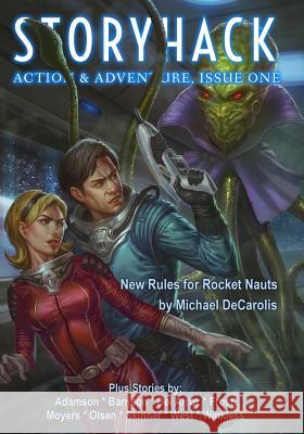 StoryHack Action & Adventure, Issue 1 Decarolis, Michael 9781976570476 Createspace Independent Publishing Platform - książka