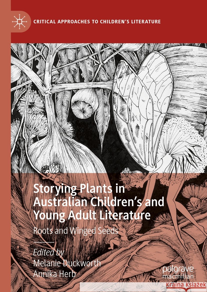 Storying Plants in Australian Children’s and Young Adult Literature  9783031398872 Springer Nature Switzerland - książka