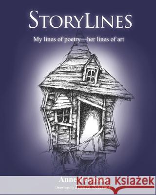 Storylines: Lines of poetry, lines of art Peterson, Jessica Lynn 9781523669707 Createspace Independent Publishing Platform - książka