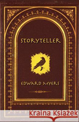 Storyteller Edward Myers 9781932727364 Montemayor Press - książka