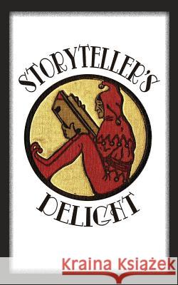 Storyteller's Delight A. Wisdom Pills Book 9781507821879 Createspace - książka