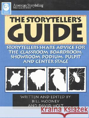 Storyteller's Guide William Mooney Bill Mooney David Holt 9780874834826 August House Publishers - książka