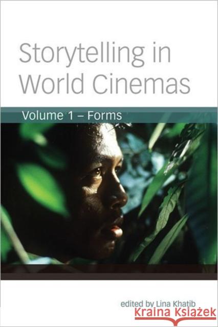 Storytelling in World Cinemas, Volume 1: Forms Khatib, Lina 9780231162043  - książka