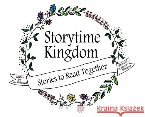 Storytime Kingdom: Stories to Read Together Joy Kirkwood 9781589303133 Selah Publishing Group - książka