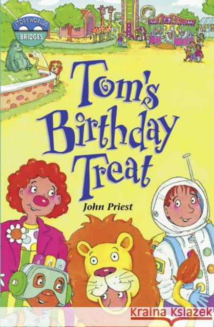 Storyworlds Bridges Stage 10 Tom's Birthday Treat (single) John Priest 9780435143411 Pearson Education Limited - książka