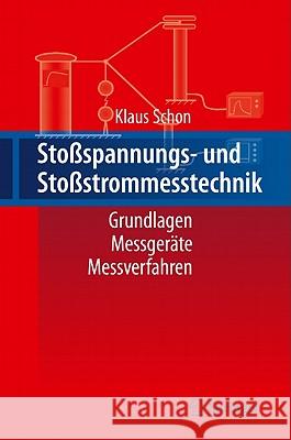 Stoßspannungs- Und Stoßstrommesstechnik: Grundlagen - Messgeräte - Messverfahren Schon, Klaus 9783642131165 Not Avail - książka