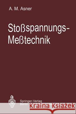 Stoßspannungs-Meßtechnik A. M. Asner 9783642952463 Springer - książka