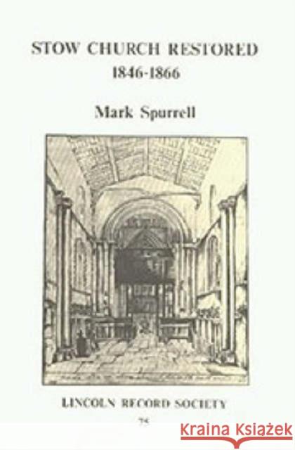 Stow Church Restored Mark Spurrell 9780901503398 Lincoln Record Society - książka